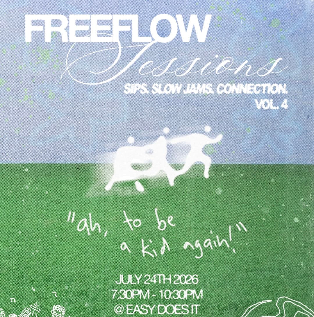 FREEFLOW SESSIONS v.4 "ah, to be a kid again!"