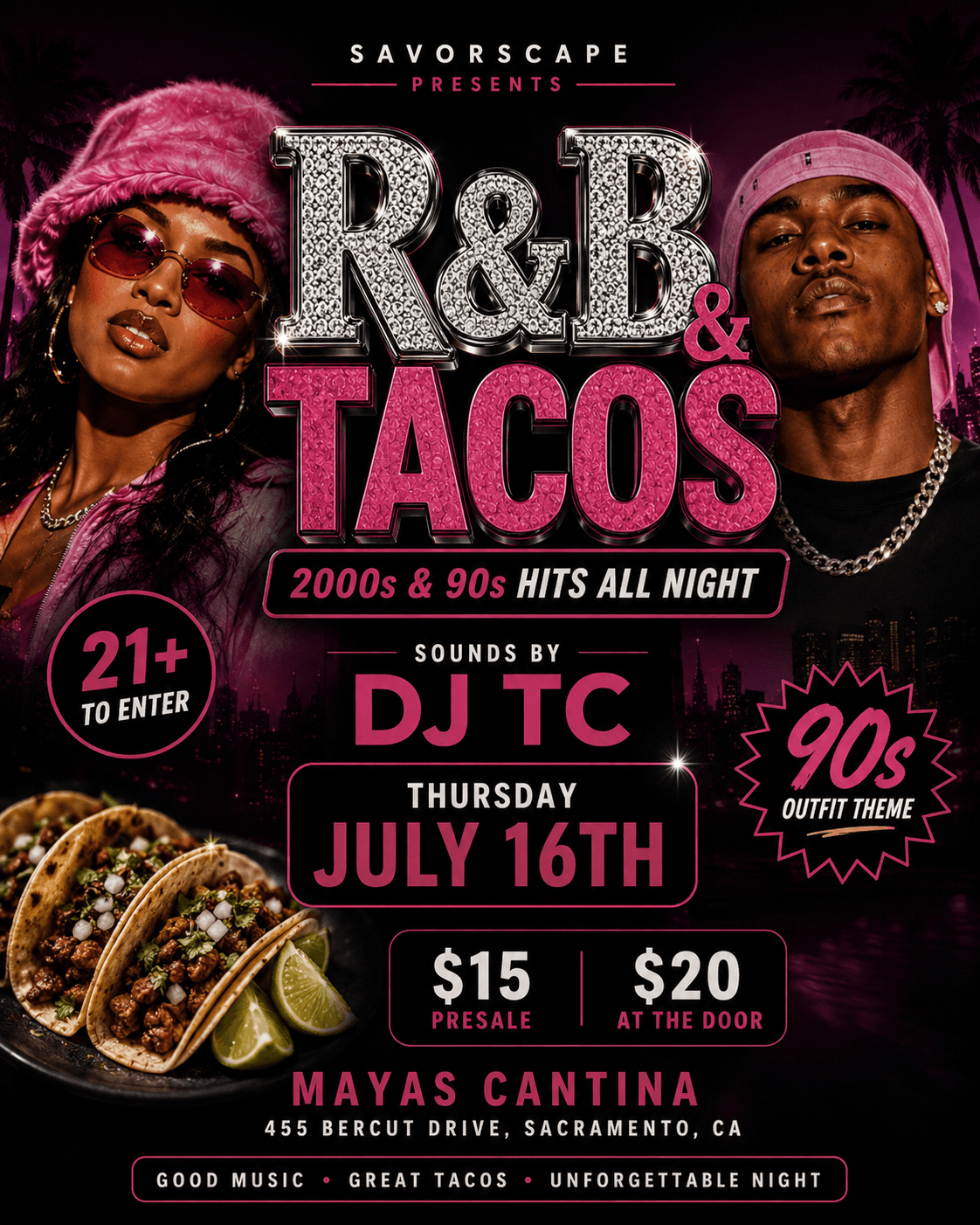7/16 - R&B AND TACOS 🌮 21+