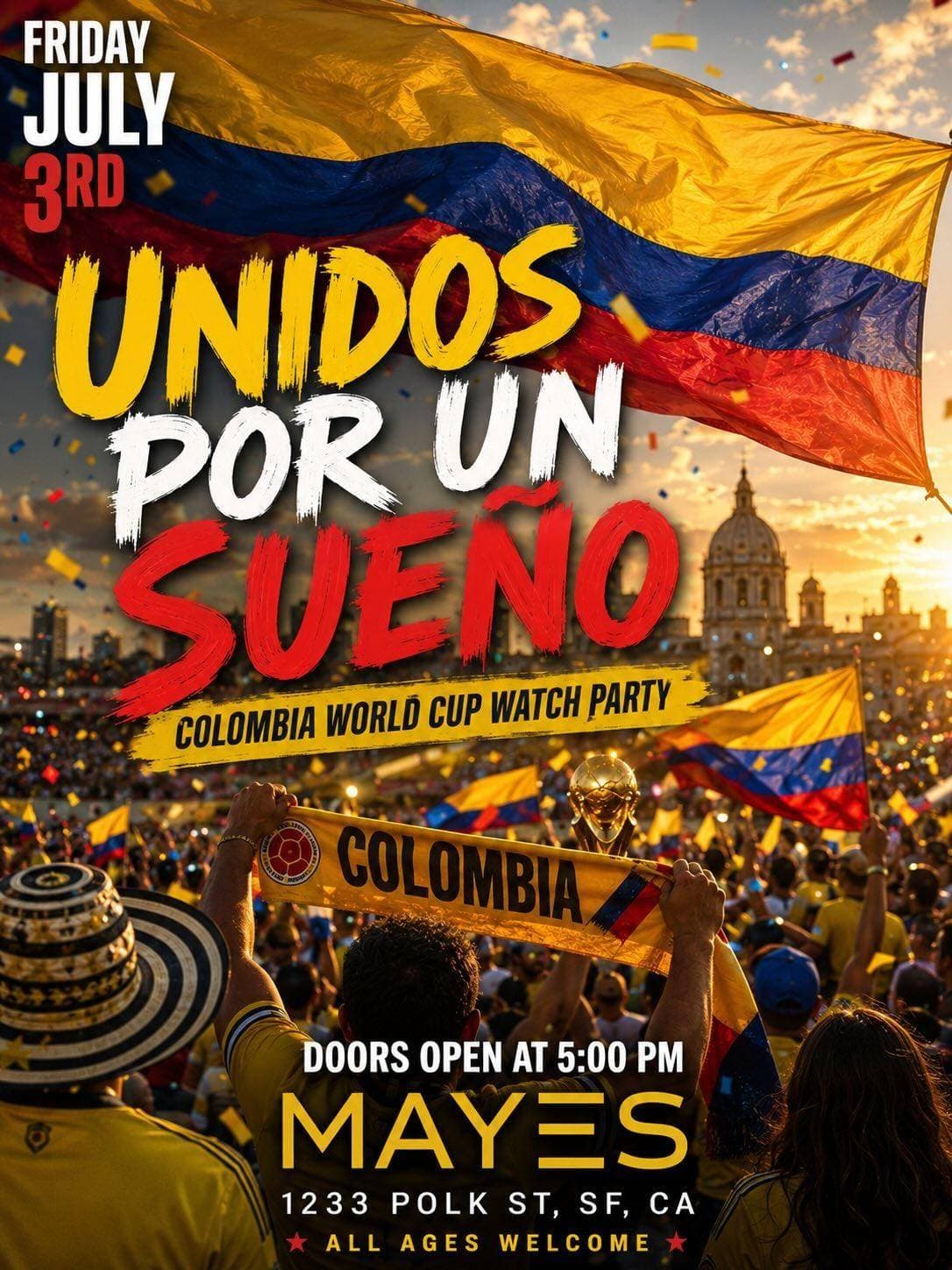 Unidos Por Un Sueño - Colombia World Cup Watch Party @ MAYES