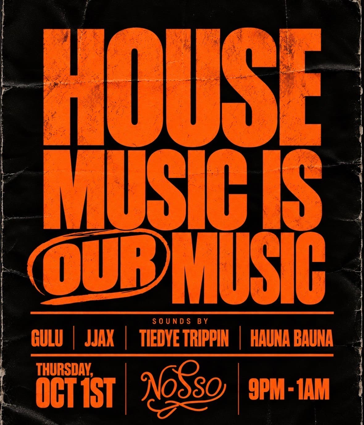 “OUR MUSIC” - A Nosso House Music Party