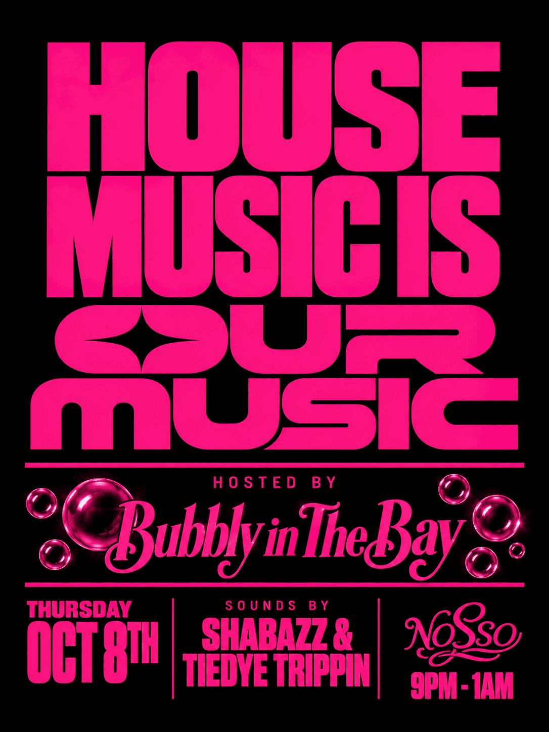 “OUR MUSIC” - A Nosso House Music Party