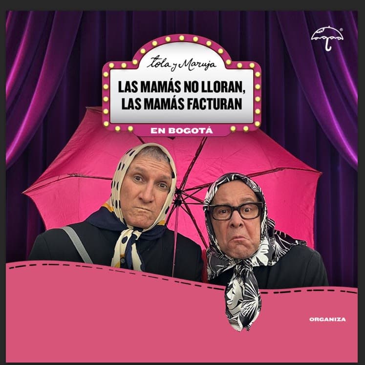 Tola y Maruja - Las Mamas No Lloran , Las Mamas Facturan