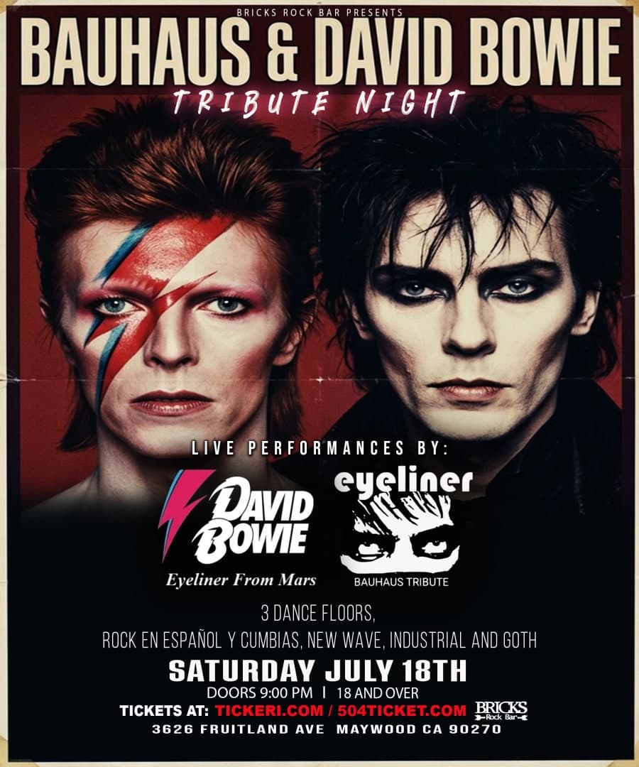 BAUHAUS AND DAVID BOWIE TRIBUTES BY EYELINER AND EYELINER FROM MARS