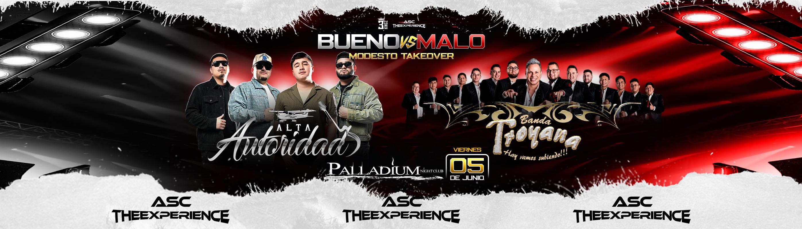 BUENO VS MALO - MODESTO TAKEOVER