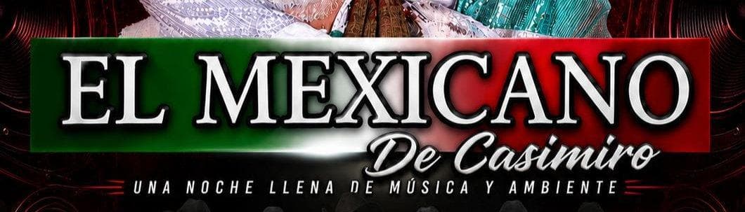 EL MEXICANO DE CASIMIRO Y LOS CADETES DE LINARES