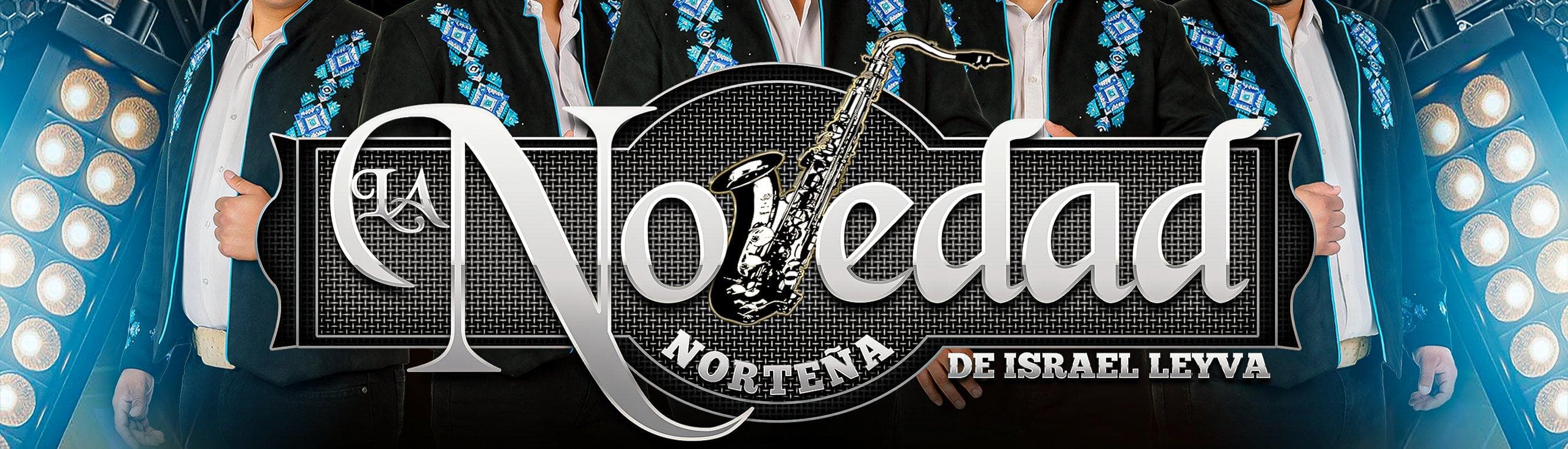 LA NOVEDAD NORTEÑA, LA PELIGROSONA Y MAS