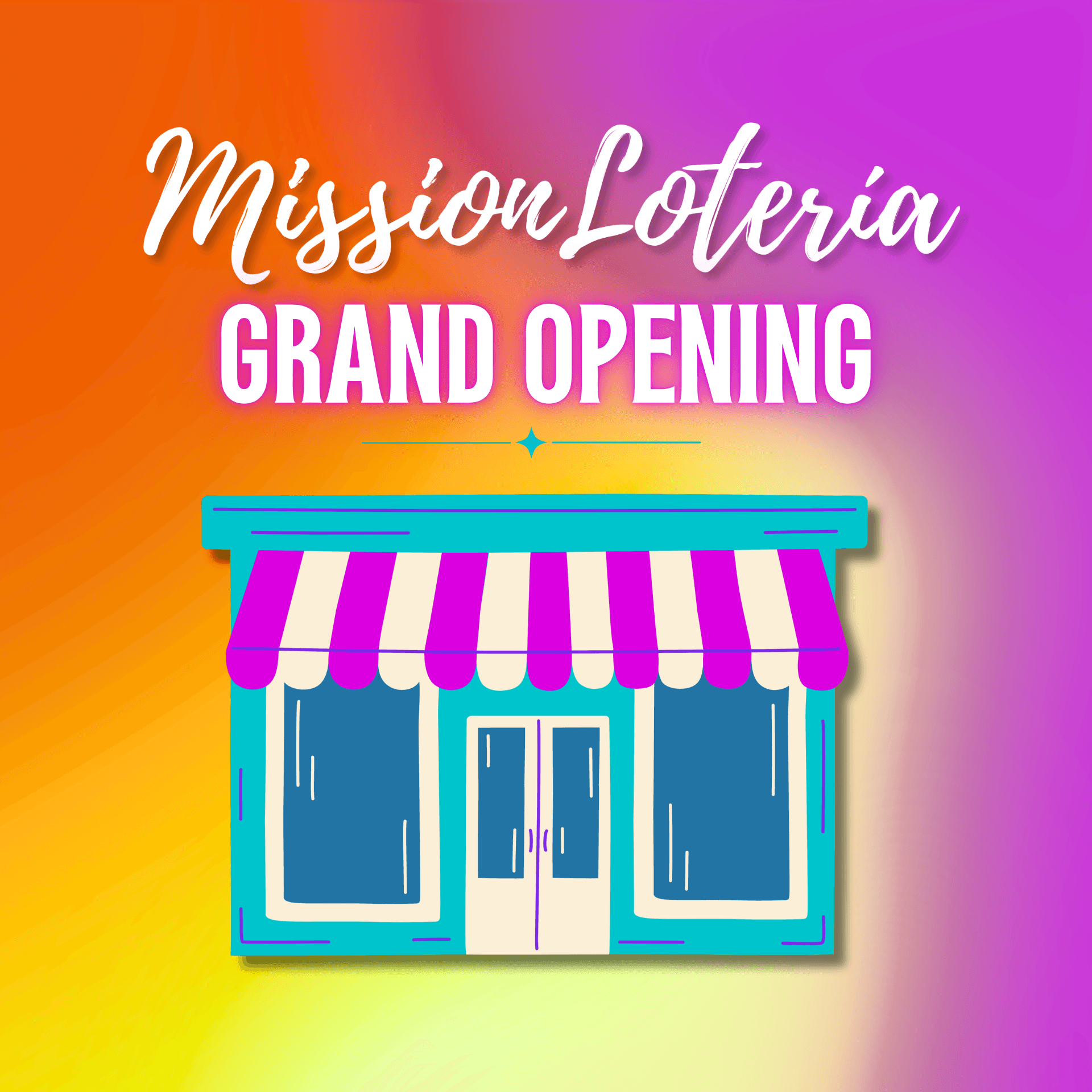 Mission Lotería Storefront Grand Opening