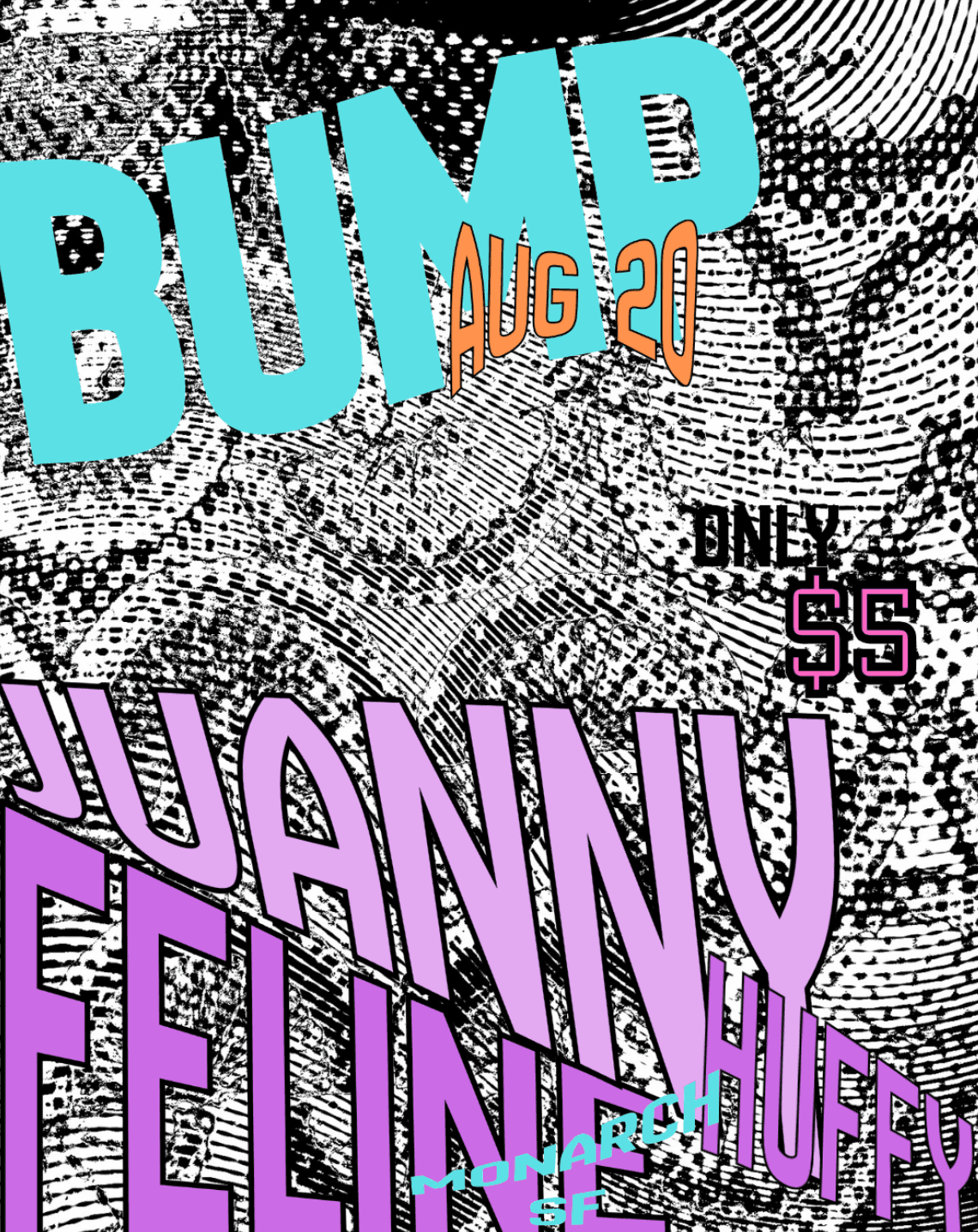 Bump presents DJ JUANNY, FeLine, HUFFY