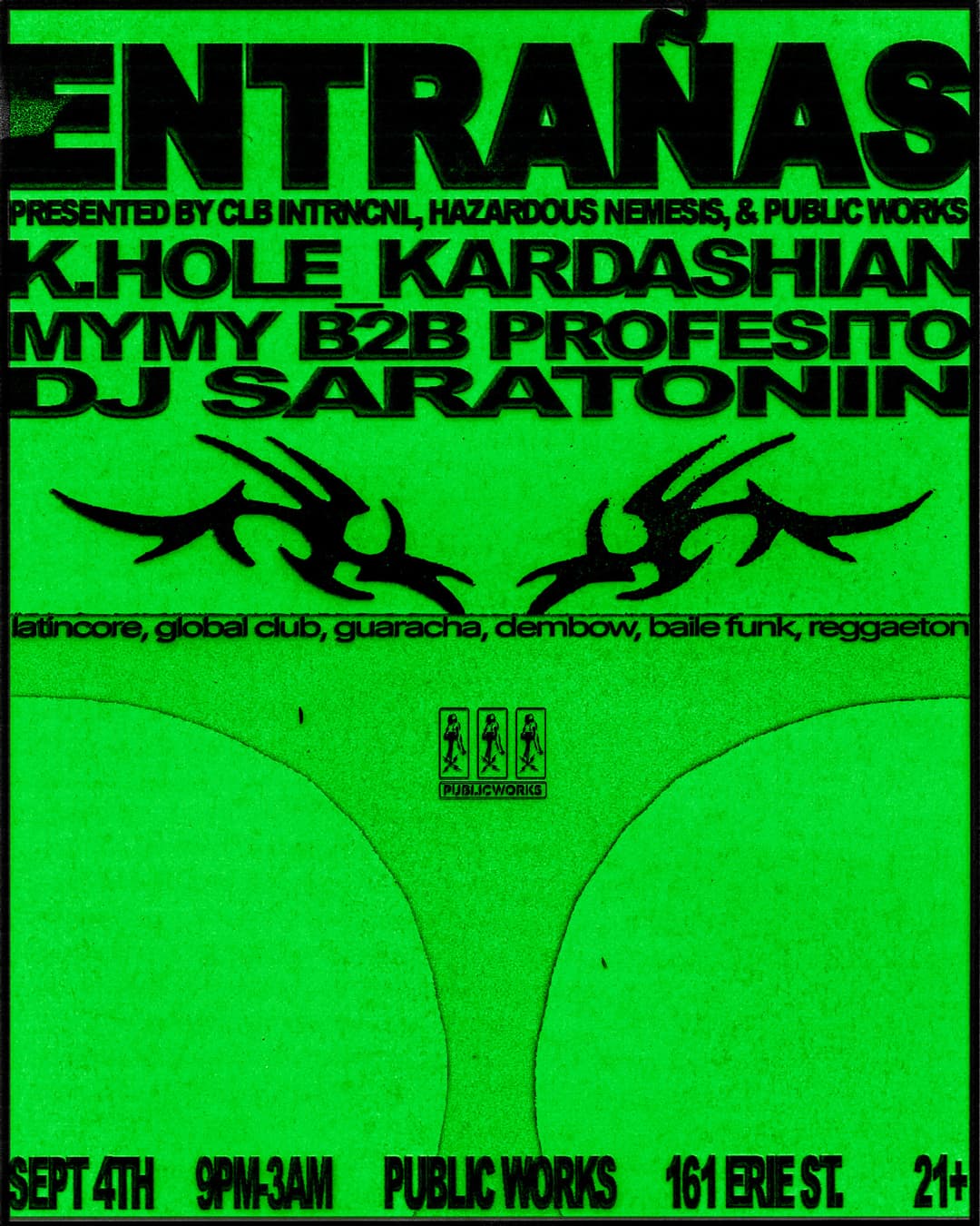 Entrañas presented by CLB INTRNCNL, Hazardous Nemesis, & Public Works