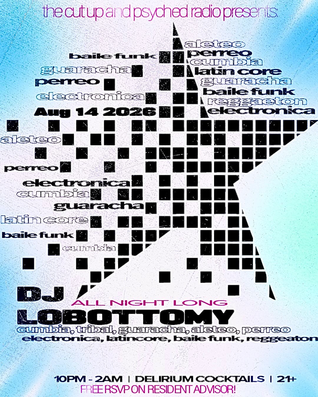 The Cut Up x Psyched Radio present: ALL NIGHT LONG with DJ LOBOTTOMY