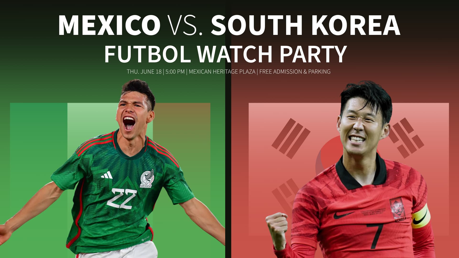 Mexico vs South Korea Futbol Watch Party at Mexican Heritage Plaza