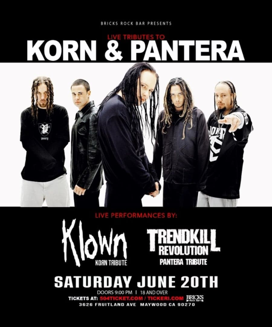 KORN & PANTERA LIVE TRIBUTES BY KLOWN AND TRENDKILL REVOLUTION