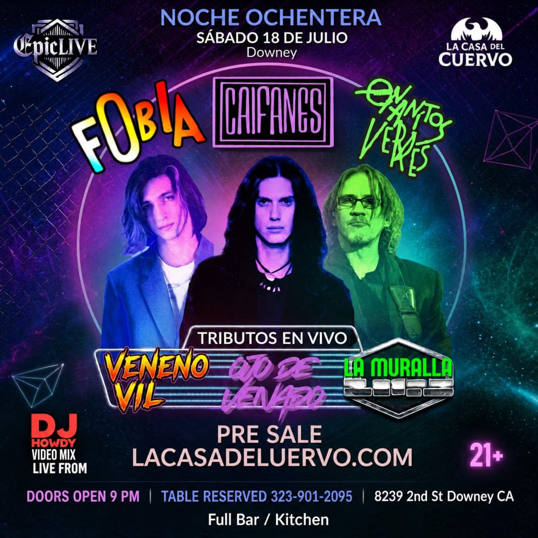 Fobia, Caifanes, Enanitos Verdes Tributos En Vivo En Downey