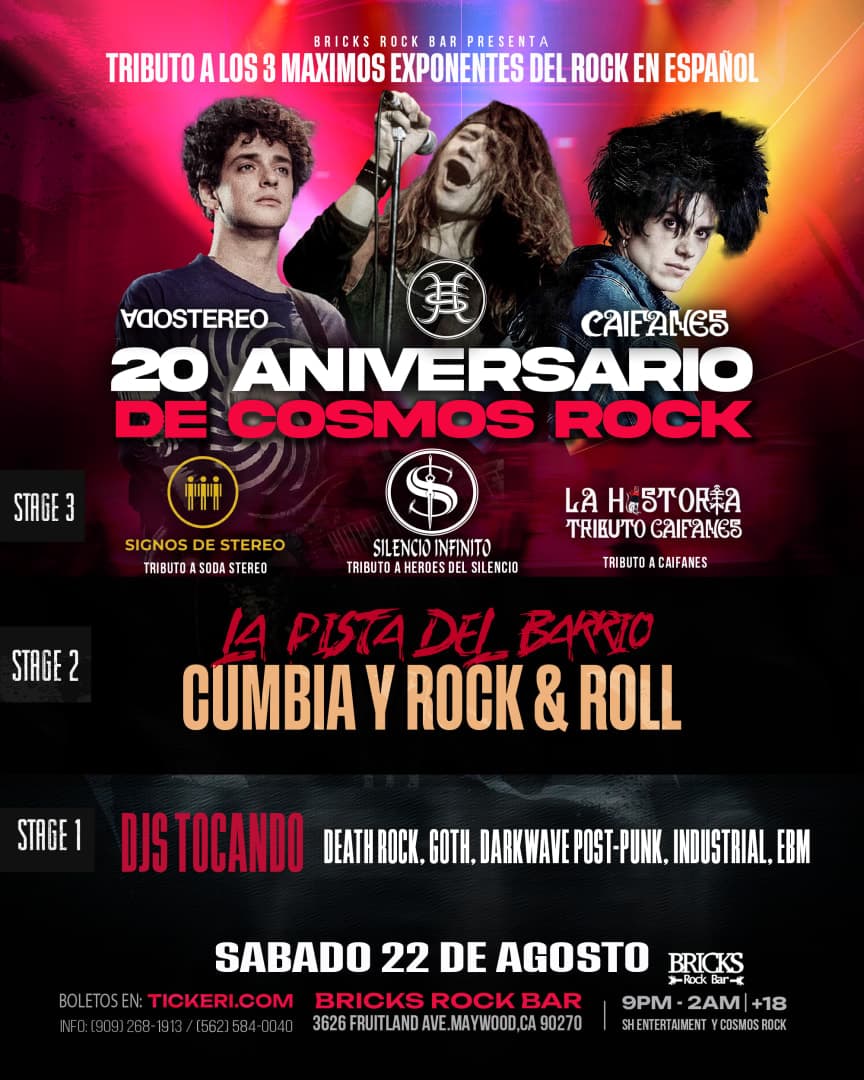 HEROES, CAIFANES Y SODA STEREO TRIBUTO A LOS 3 MAXIMOS EXPONENTES DEL ROCK EN ESPAÑOL Y EL 20 ANIVERSARIO DE BRICKS ROCK BAR / AVALANCHA 20 ANIVERSARIO DE COSMOS ROCK
