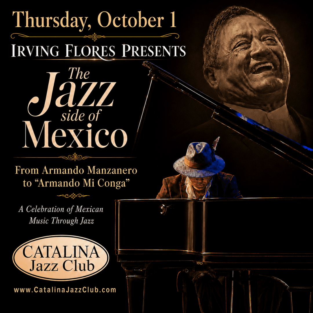 Irving Flores Presents: The Jazz Side of Mexico: Tribute to Armando Manzanero