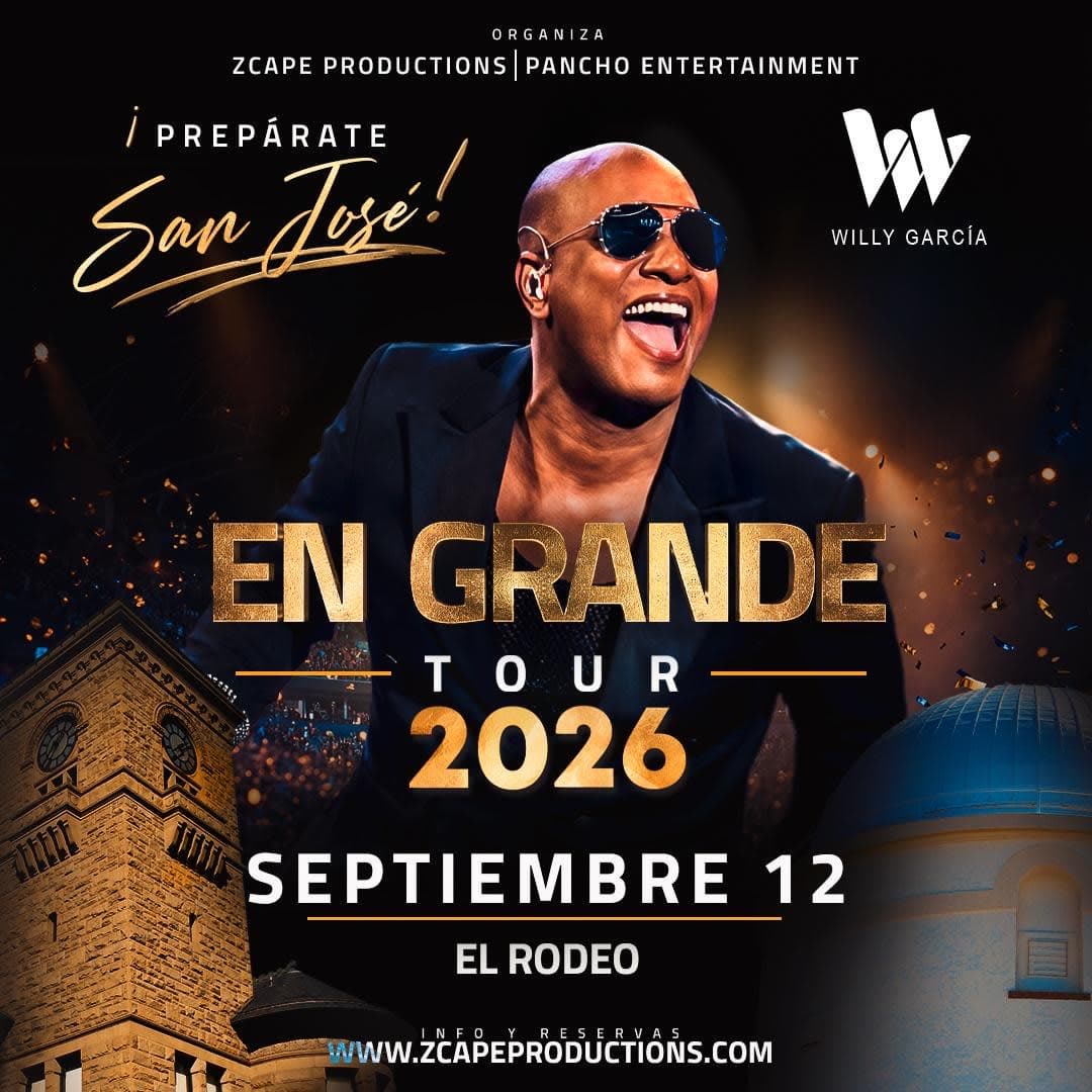 Willy Garcia en San Jose CA! En Grande Tour 2026