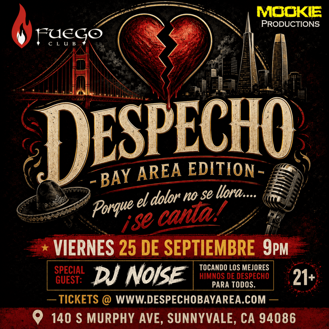 DESPECHO - Bay Area Edition @ Club Fuego