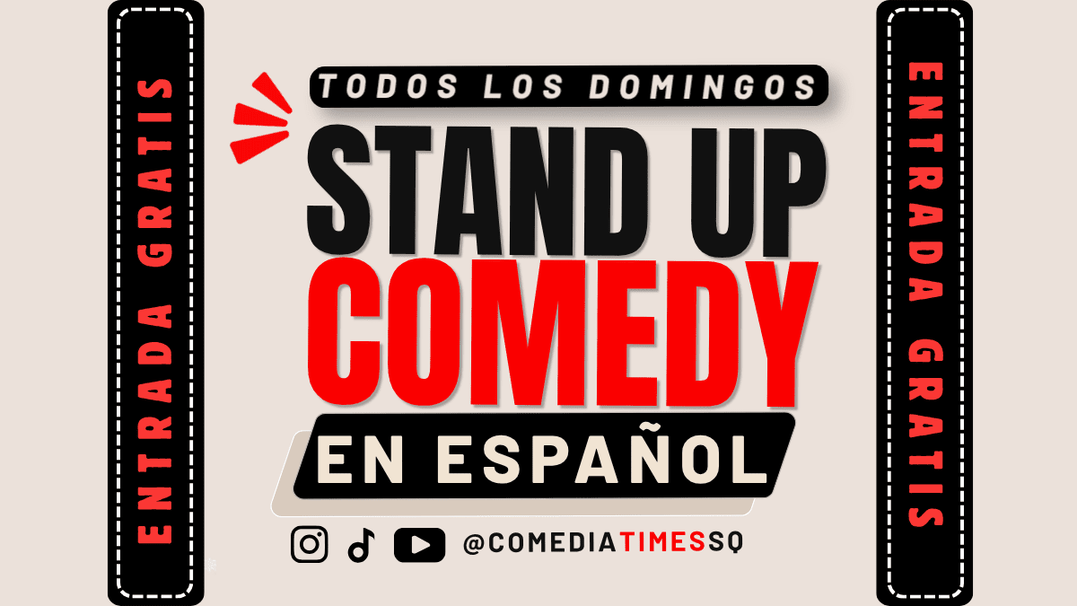 Comedia en Español NYC | Stand-Up GRATIS en Times Square