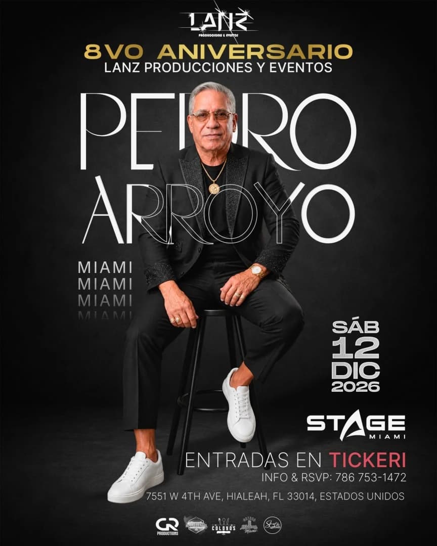 PEDRO ARROYO MIAMI ANIIVERSARIO LANZ PRODUCCIONES