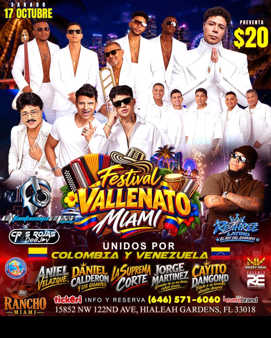 Festival Vallenato Miami – Con Daniel Calderon y Los Gigantes del Vallenato, Aniel Velasquez, Cayito Dangond, Yo me Llamo Rafael Orozco - Invitado Especial La Suprema Corte Orquesta- Unidos por Colombia y Venezuela
