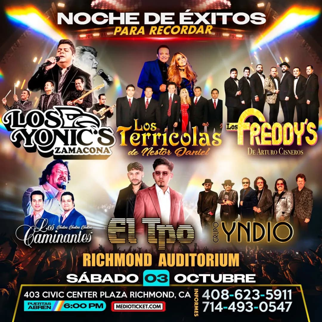 Noche de Éxitos con Los Yonic’s, Los Terrícolas, Los Freddy’s, Los Caminantes, El Tpo & Grupo Yndio en Richmond CA.