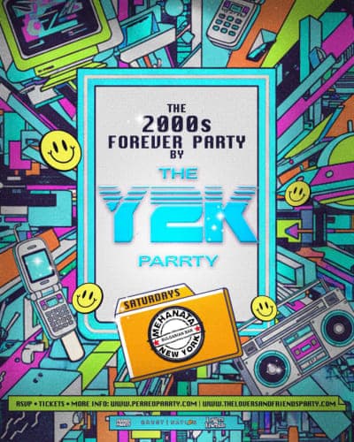 The 2000s Forever Parrty by THE Y2K Parrty - Saturdays at Mehanata NYC
