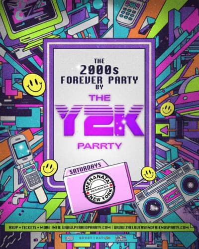 The 2000s Forever Parrty by THE Y2K Parrty - Saturdays at Mehanata NYC