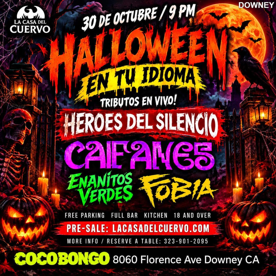 Halloween En Tu Idioma. Tributos En Vivo. Caifanes, Fobia, Heroes Del Silencio, Enanitos Verdes. En Downey
