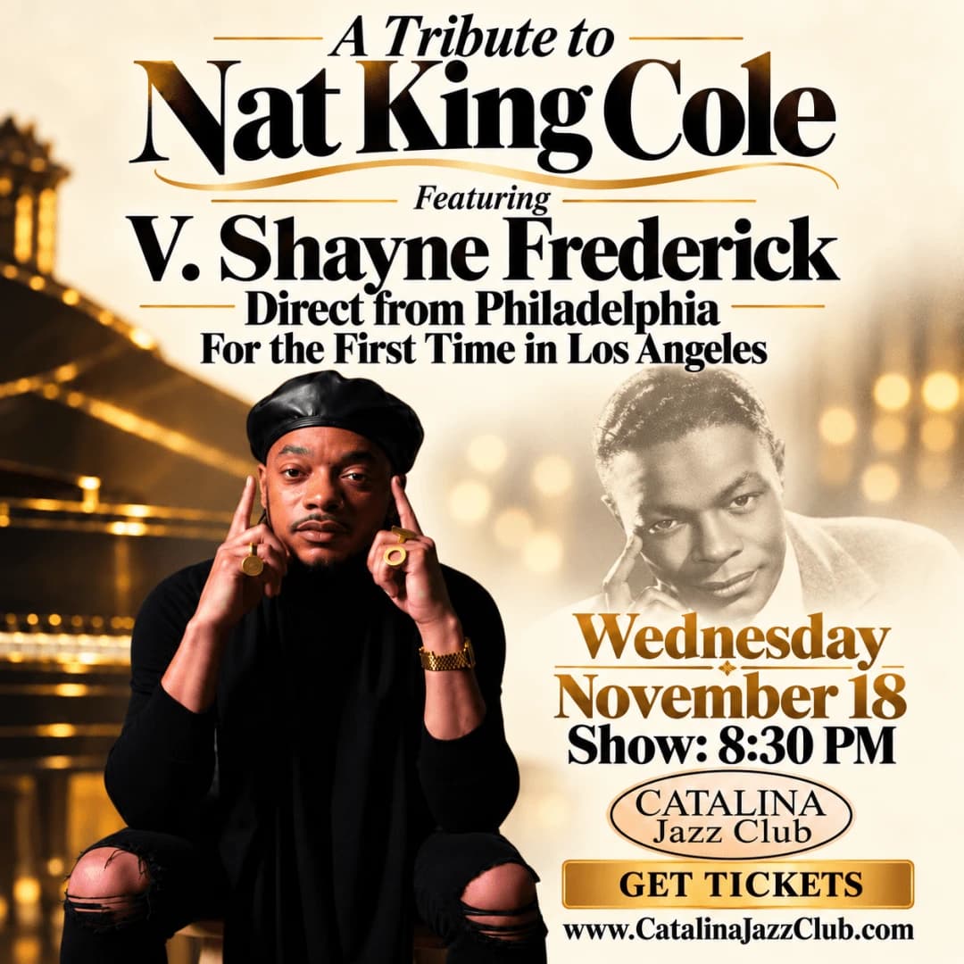 Nat King Cole Tribute feat: V. Shayne Frederick Direct from Philadelphia